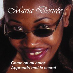 Maria Désirée single CD 2 titres